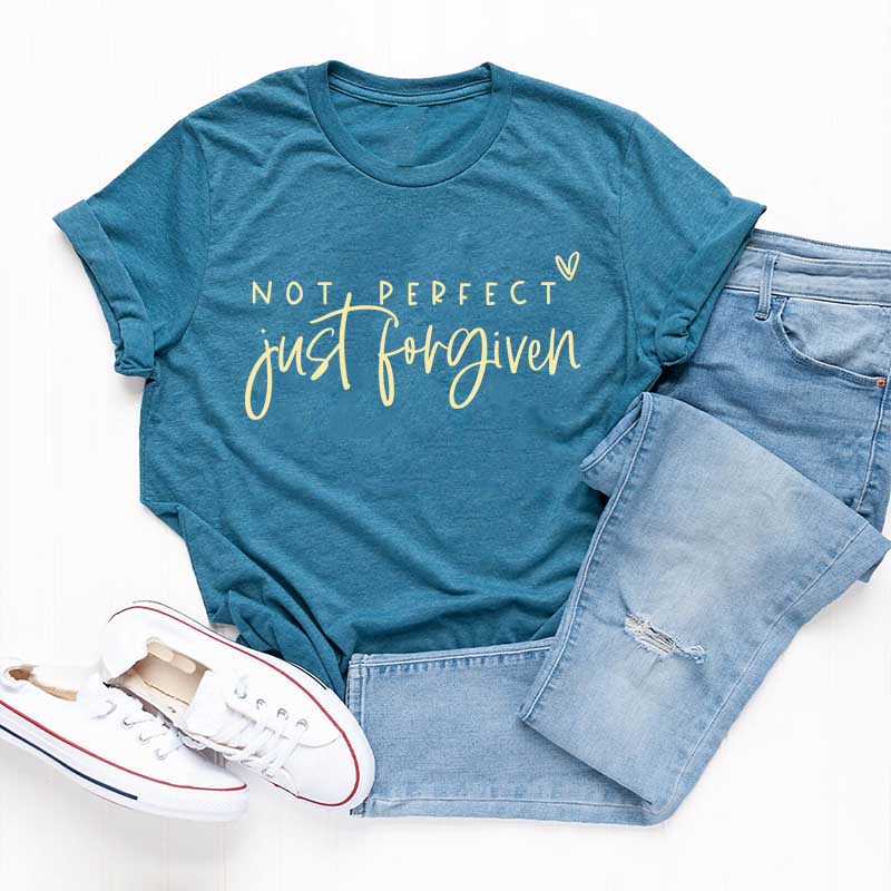 Not Perfect Just Forgiven T-Shirt