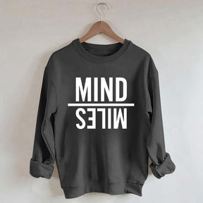 Mind Miles Sweatshirt