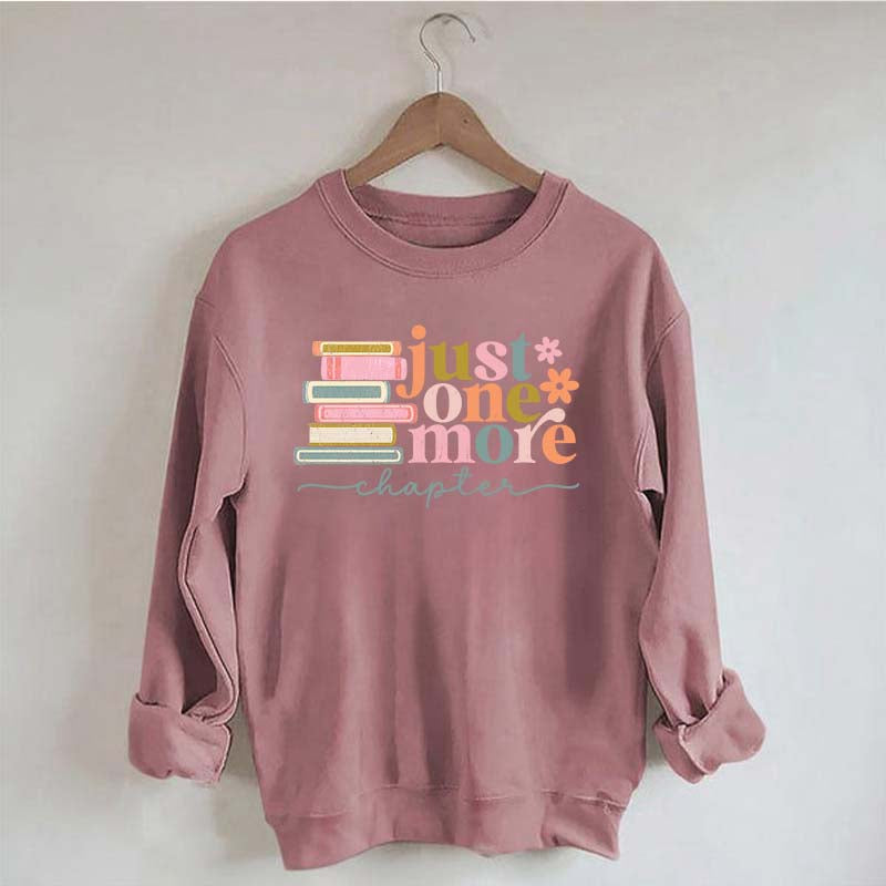 Just One More Chapter Reading Sweatshirt