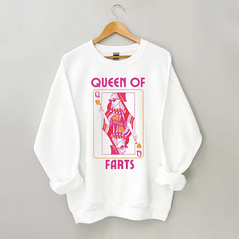 Queen Of Farts Sweatshirt