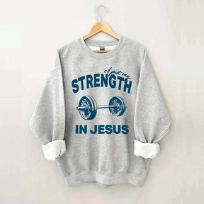 Put My Strength In Jesus Sweatshirt
