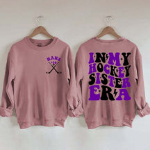 Custom In My Hockey Sister Era Sweatshirt