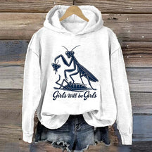Girls Will Be Girls Hoodie