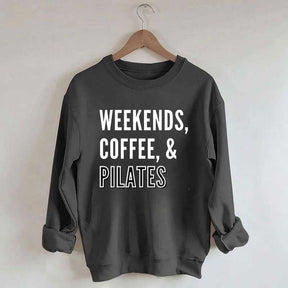 Weekends Coffee & Pilates Sweatshirt