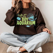 Take Me to the Boy Aquarium Hockey Sweatshirt