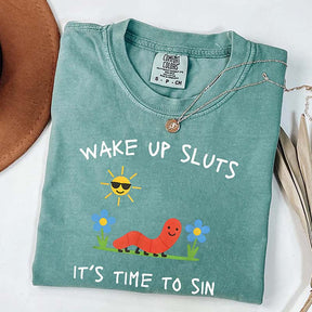 Wake Up Sluts T-Shirt