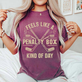 Feels Like A Penalty Box Kind Of Day T-Shirt