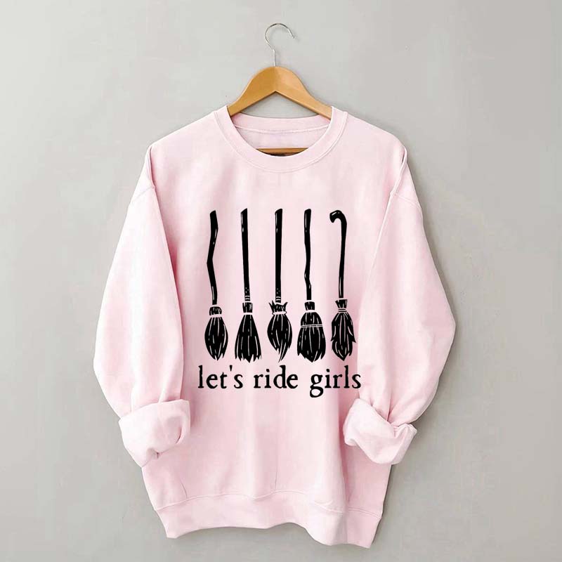 Let's Ride Girls Witches Halloween Sweatshirt