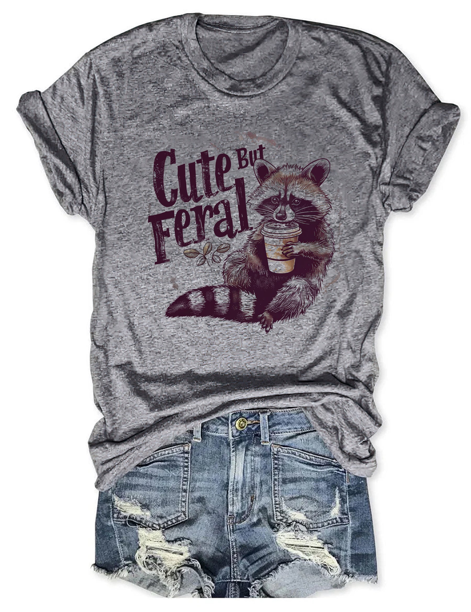 Cute But Feral Funny T-Shirt