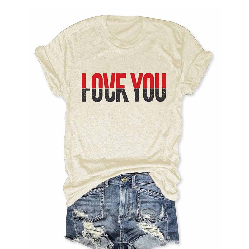 Love You T-shirt