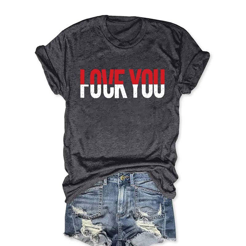 Love You T-shirt