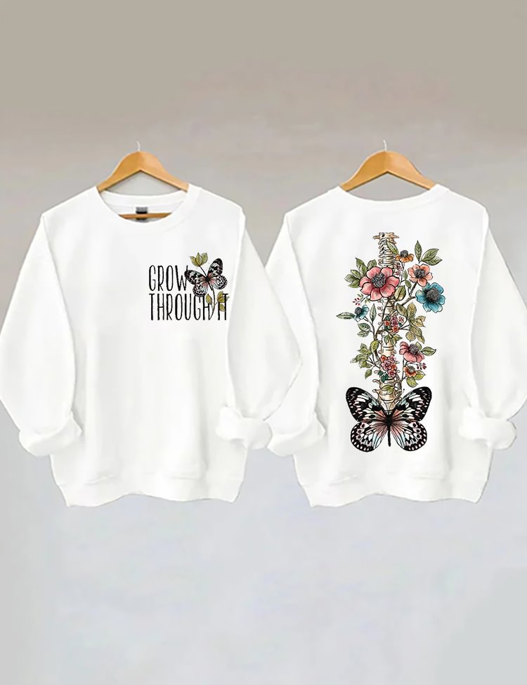 Grow Through It Butterfly Sweatshirt