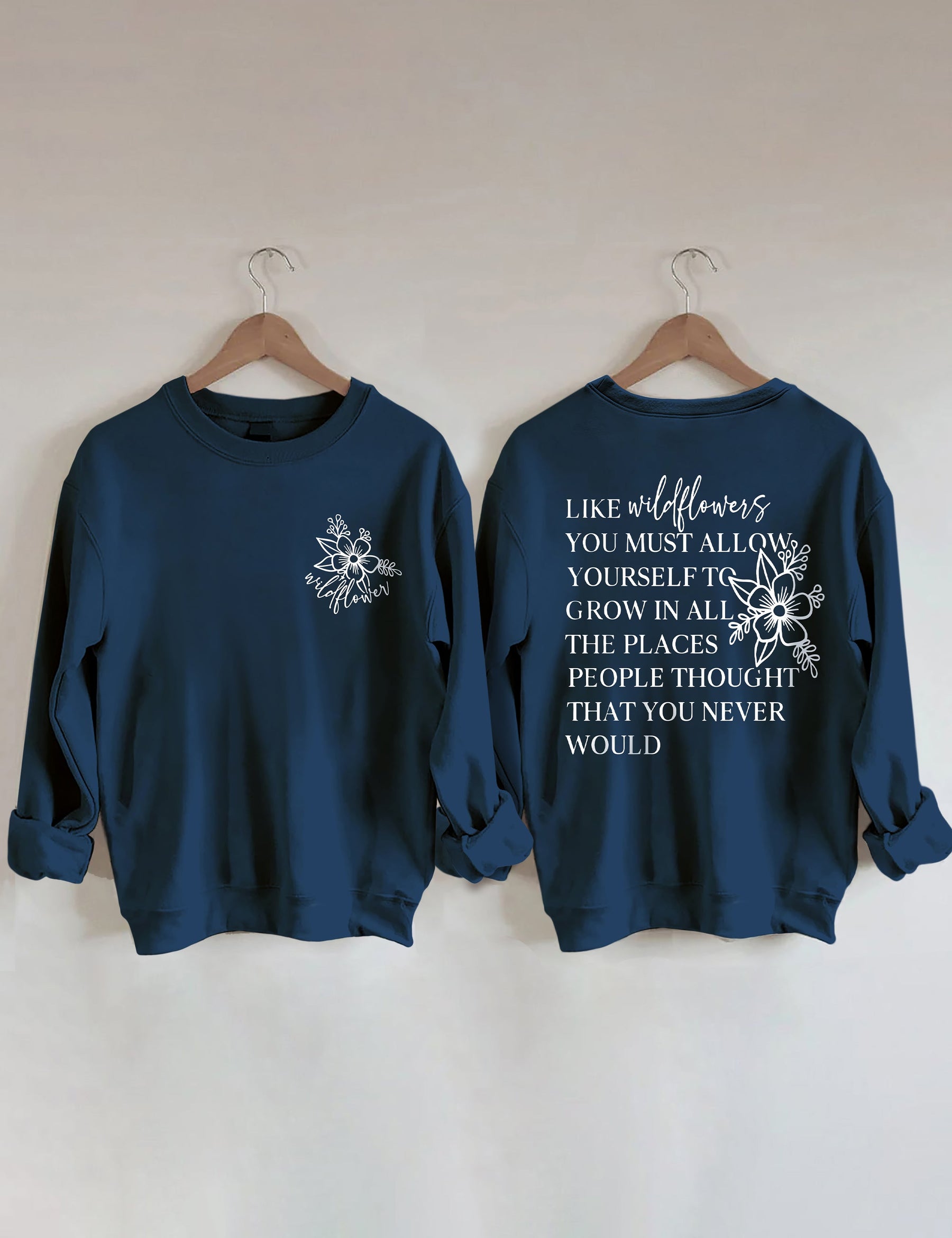 Like Wildflowers Sweatshirt