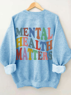 Mental Health Matters Sweatshirt