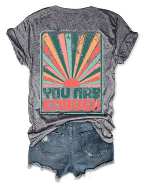 Sunkissed You Are Enough T-Shirt