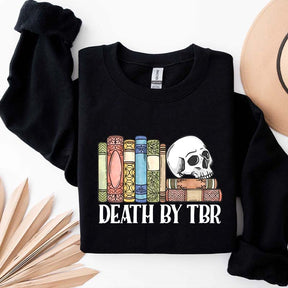 Death By TBR Books Skeleton Sweatshirt