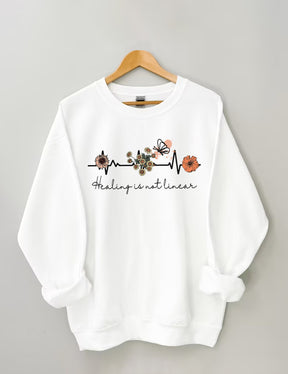 Healing is Not Linear Sweatshirt