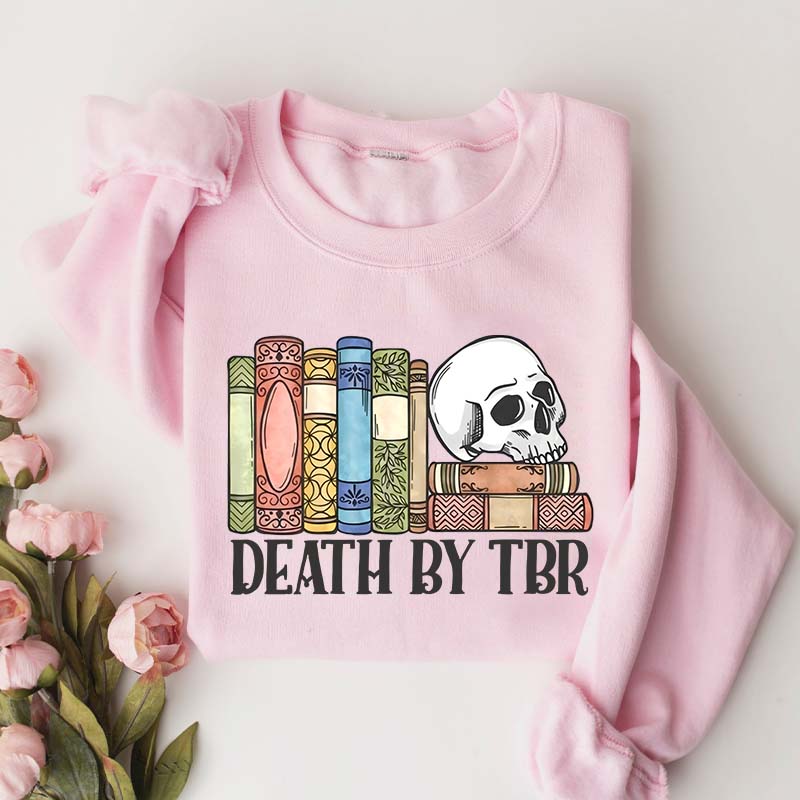 Death By TBR Books Skeleton Sweatshirt