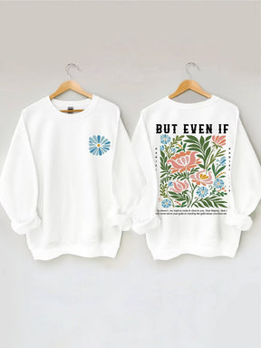 But Even If Boho Christian Sweatshirt