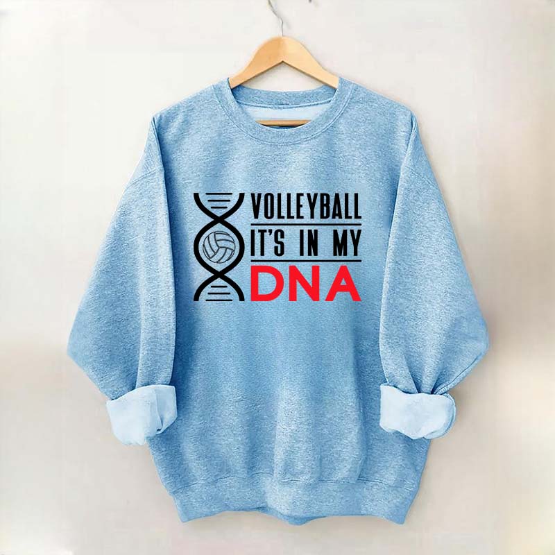 Volleyball It's In My DNA Sweatshirt