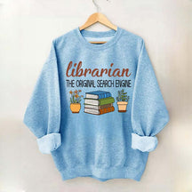 Librarian The Original Search Enging Sweatshirt