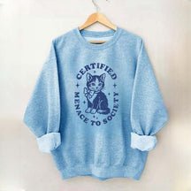 Certified Menace to Society Sweatshirt