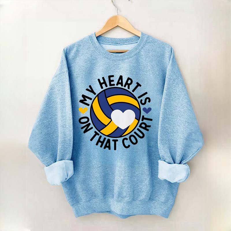 My Heart Is On The Court Volleyball Sweatshirt