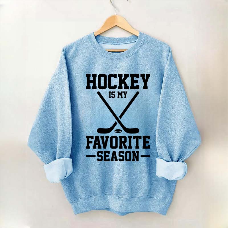 Hockey is my Favorite Season Trending Sweatshirt