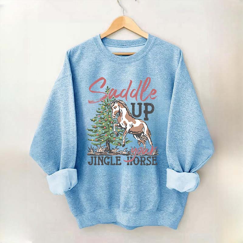 Saddle Up Your Jingle Horse Sweatshirt