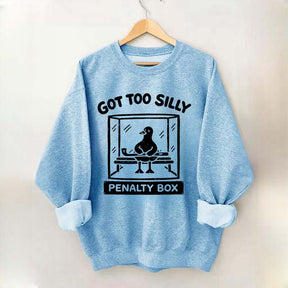 Hockey Got Too Silly Penalty Box Goose Cute Sweatshirt
