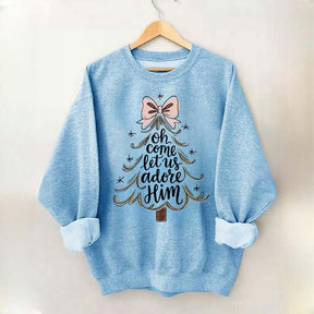 Religious Christmas Oh Come Let Us Adore Him Sweatshirt