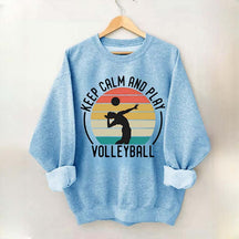 Keep Calm And Play Volleyball Vintage Sweatshirt