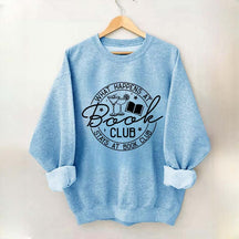 What Happens at Book Club Stays at Book Club Sweatshirt