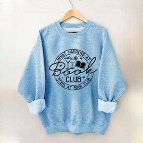 What Happens at Book Club Stays at Book Club Sweatshirt