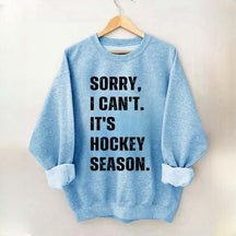 Sorry I Can't Hockey Bye Hockey Mom Sweatshirt