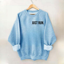Just Run Sweatshirt