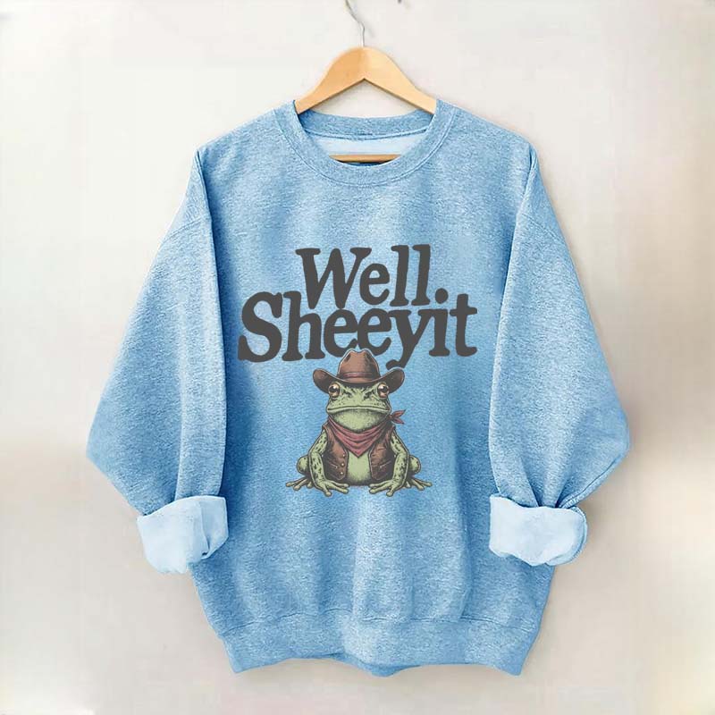 Well Sheeyit Country Western Frog Sweatshirt