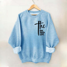 The Way The Truth The Light Sweatshirt