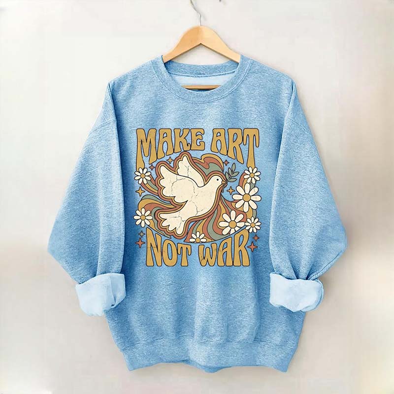Retro Make Art Not War Sweatshirt