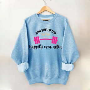 And She Lifted Happily Ever After Sweatshirt