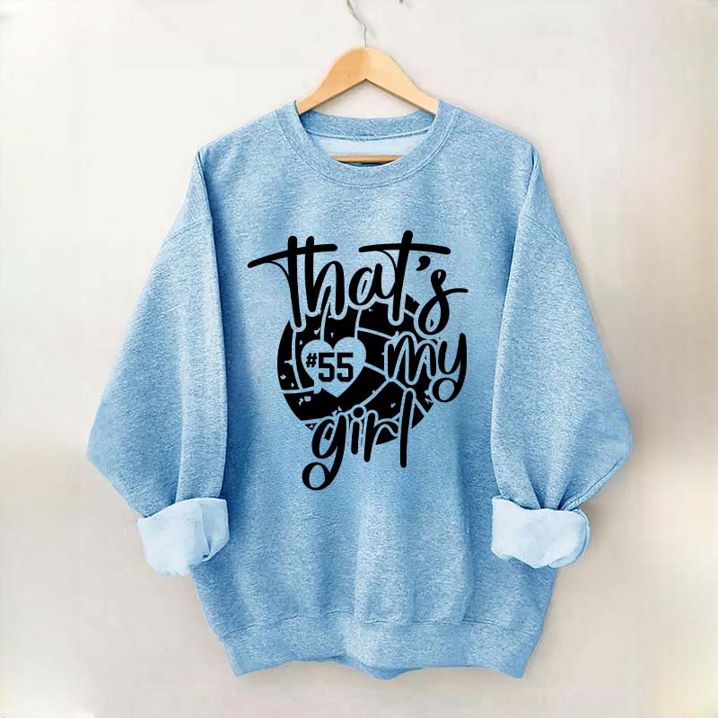 Custom That's My Girl Number Sweatshirt