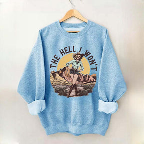The Hell I Won't Retro Women's Rights Sweatshirt