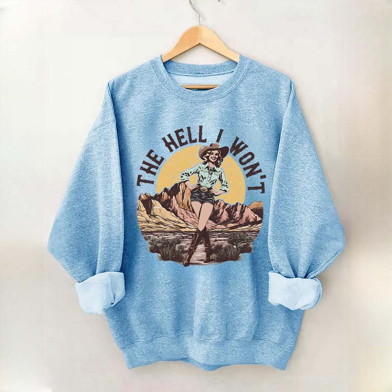 The Hell I Won't Retro Women's Rights Sweatshirt