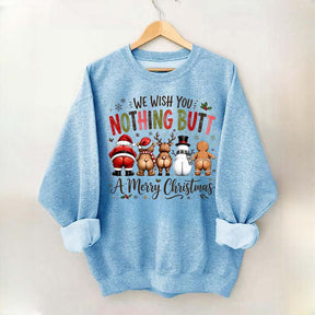 Retro We Wish You Nothing Butt A Merry Christmes Sweatshirt