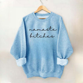 Minimalist Namaste Bitches Pilates Sweatshirt