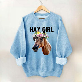Hay Girl Horse Lover Farmer Sweatshirt