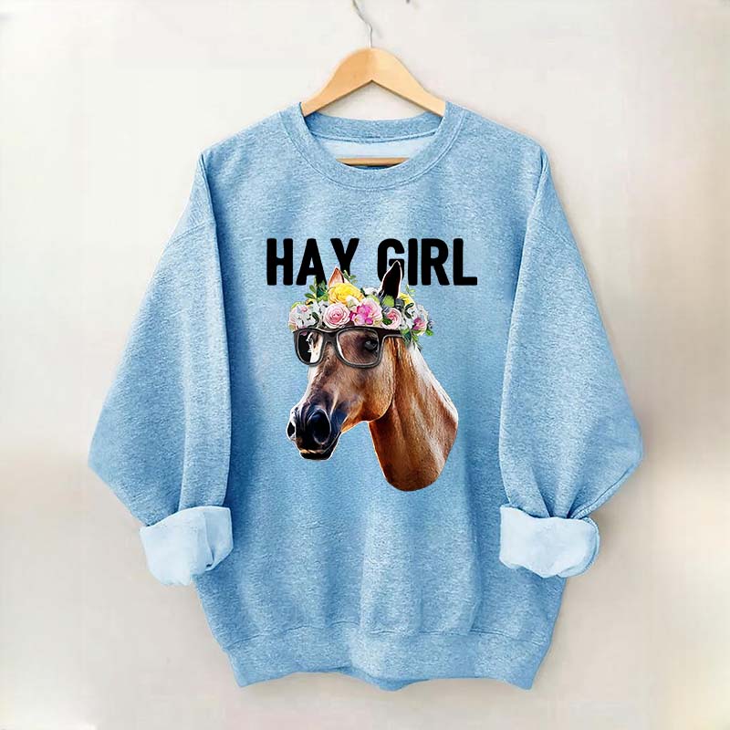 Hay Girl Horse Lover Farmer Sweatshirt