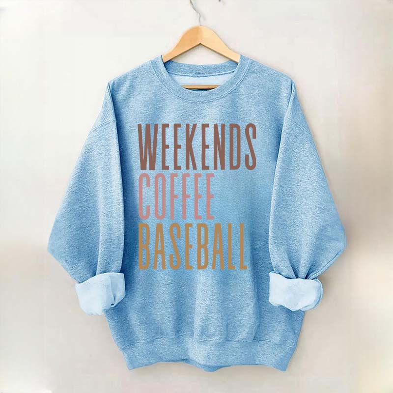 Weekends Coffee Baseball Sweatshirt