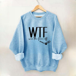 WTF Win Face-Off Hockey Sweatshirt