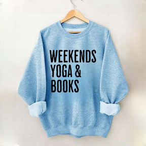 Weekends Yoga and Books Sweatshirt